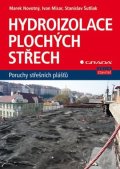 Novotný Marek: Hydroizolace plochých střech - poruchy střešních plášťů