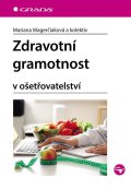 Magerčiaková Mariana: Zdravotní gramotnost v ošetřovatelství