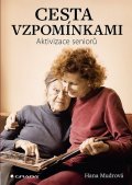 Mudrová Hana: Cesta vzpomínkami - Aktivizace seniorů