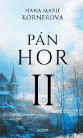 Körnerová Hana Marie: Pán hor II.