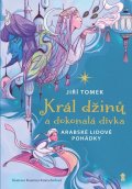 Tomek Jiří: Král džinů a dokonalá dívka