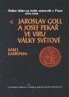 Kučera Martin: Jaroslav Goll a Josef Pekař ve víru války světové
