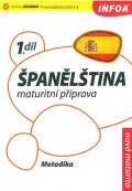 de Sueda Isabel Alonso a kolektiv: Španělština 1 maturitní příprava - metodika