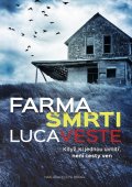 Veste Luca: Farma smrti