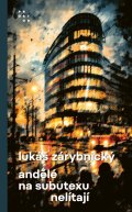 Zárybnický Lukáš: Andělé na subutexu nelítají