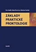 Anděl Petr: Základy praktické proktologie