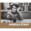 Štreit Jindřich: Jindřich Štreit - (ne)známe fotografie 1978-1989 / (un)knownphotographs 197