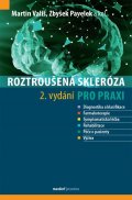 Vališ Martin: Roztroušená skleróza pro praxi