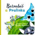 Macháčová Martina: Barnabáš a Pralinka