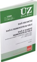 neuveden: ÚZ 1269 Daň z nabytí nemovitých věcí, Daň z nemovitých věcí, Daň silniční