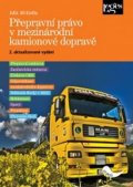 Krofta Jiří: Přepravní právo v mezinárodní kamionové dopravě