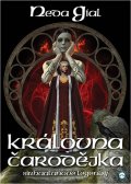 Gial Neda: Královna čarodějka