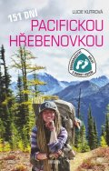 Kutrová Lucie: 151 dní Pacifickou hřebenovkou - Dobrodružství Holky s bucket listem