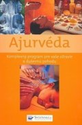 neuveden: Ajurvéda - Komplexný program pre vaše zdravie