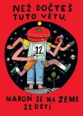 Böhm David: Teď - Než dočteš tuto větu, narodí se na Zemi 21 dětí