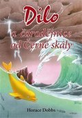 Dobbs Horace: Dilo a čarodějnice od Černé skály