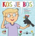 Jelínková Hanka: Kos je bos