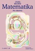 : Matematika pro všechny 9. ročník 2. díl - Pracovní sešit s digitální učebni