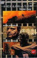 Corben Richard: Hellblazer - Těžké časy
