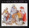Různí interpreti: Vánoční koledy III. - CD - Dalších 29 nejkrásnějších koled