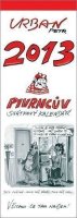 Urban Petr: Kalendář Urban 2013 - Pivrncův svátkový
