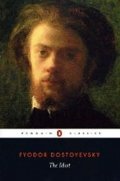 Dostojevskij Fjodor Michajlovič: The Idiot