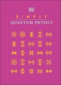 Dorling Kindersley: Simply Quantum Physics