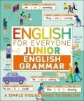 kolektiv autorů: English for Everyone Junior English Grammar: A Simple Visual Guide to Engli
