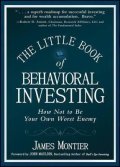 Montier James: The Little Book of Behavioral Investing: How not to be your own worst enemy