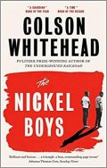 Whitehead Colson: The Nickel Boys : Winner of the Pulitzer Prize for Fiction 2020