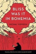 Viewegh Michal: Bliss Was It In Bohemia (Báječná Léta Pod Psa Anglicky)