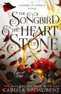 Broadbent Carissa: The Songbird and the Heart of Stone (Crowns of Nyaxia 3)