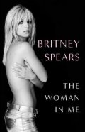 Spears Britney: The Woman in Me