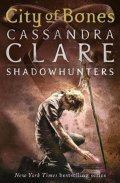 Clareová Cassandra: City of Bones – The Mortal Instruments Book 1