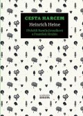 Heine Heinrich: Cesta Harcem