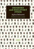 : Oroonoko aneb Královský otrok