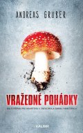 Gruber Andreas: Vražedné pohádky