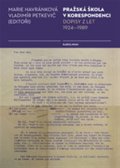 Petkevič Vladimír: Pražská škola v korespondenci - Dopisy z let 1924-1989