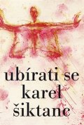 Šiktanc Karel: Ubírati se
