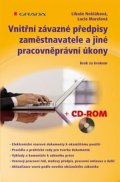 Neščáková Libuše: Vnitřní závazné předpisy zaměstnavatele a jiné pracovněprávní úkony krok za