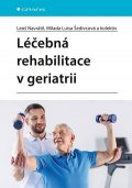 kolektiv autorů: Léčebná rehabilitace v geriatrii