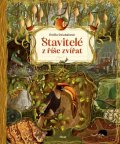 Dziubaková Emilia: Stavitelé z říše zvířat