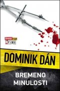 Dán Dominik: Bremeno minulosti