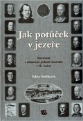 Štěříková Edita: Jak potůček v jezeře