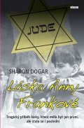 Dogar Sharon: Láska Anny Frankové