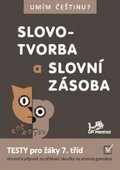 neuveden: Umím češtinu? – Slovotvorba a slovní zásoba 7