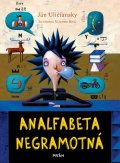 Uličianský Ján: Analfabeta Negramotná