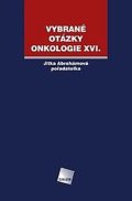 Abrahámová Jitka: Vybrané otázky onkologie XVI.