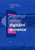 Spitzer Manfred: Digitální demence