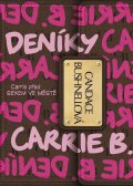 Bushnellová Candace: Deníky Carrie B. - Carrie před Sexem ve městě